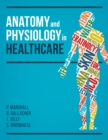 Anatomy and Physiology in Healthcare - eBook