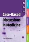 Case-Based Discussions in Medicine - eBook