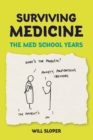Surviving Medicine: The Med School Years - eBook