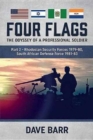 Four Flags, the Odyssey of a Professional Soldier Part 2 : Rhodesian Security Forces 1979-80, South African Defence Force 1981-83 - Book