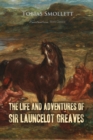 The Life and Adventures of Sir Launcelot Greaves - eBook