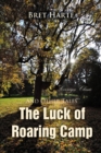 The Luck of Roaring Camp and Other Tales - eBook