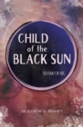 Child of the Black Sun - eBook