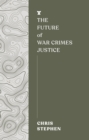 The Future of War Crimes Justice - Book