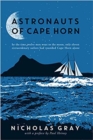 Astronauts of Cape Horn : by the time twelve men went to the moon, only eleven extraordinary sailors had rounded Cape Horn alone - Book
