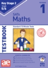 KS2 Maths Year 5/6 Testbook 1 : Standard 15 Minute Tests - Book