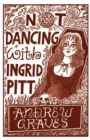 Not Dancing with Ingrid Pitt - Book