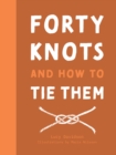 Forty Knots and How to Tie Them - Book