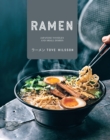 Ramen : Japanese Noodles & Small Dishes - eBook