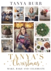 Tanya's Christmas : Make, Bake and Celebrate - eBook