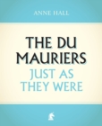 The Du Mauriers Just as They Were - Book