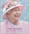 The Queen : Quotes to live by - Book