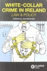 White-Collar Crime in Ireland - Book