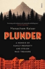 Plunder : a memoir of family property and stolen Nazi treasure - Book