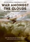 War Amongst the Clouds : My Flying Experiences in World War I and the Follow-On Years - Book