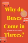 Why do Buses Come in Threes? : The hidden mathematics of everyday life - Book