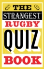 The Strangest Rugby Quiz Book - eBook