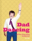 Dad Dancing : and Other Embarrassing Dad Behaviour - eBook