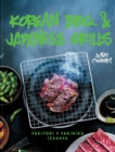 Korean BBQ & Japanese Grills : Yakitori, Yakiniku, Izakaya - Book