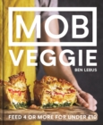 MOB Veggie : Feed 4 or More for Under £10 - Book