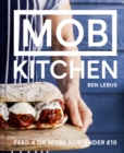 MOB Kitchen : Feed 4 or more for under GBP10 - eBook