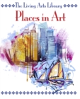 Living Arts - Places in Art - eBook