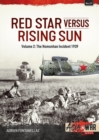 The Red Star versus Rising Sun Volume 2 : The Nomonhan Incident, 1939 - Book