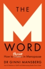 The M Word : How to thrive in menopause - Book