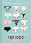 50 Things You Need to Know About Periods : Know Your Flow and Live in Sync with Your Cycle - Book