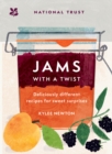 Jams With a Twist : 70 Deliciously Different Jam Recipes to Inspire and Delight - Book
