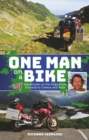 One Man on a Bike : Adventures on the Road from England to Greece and Back - eBook
