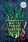 Happy Vegan Christmas : Plant-Based Recipes for Festive Scandinavian Feasts - eBook