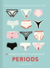 50 Things You Need to Know About Periods : Know your flow and live in sync with your cycle - eBook