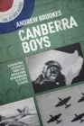 Canberra Boys : Fascinating Accounts from the Operators of an English Electric Classic - Book