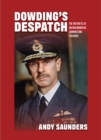 Dowding's Despatch : The 1941 Battle of Britain Narrative Examined and Explained - eBook