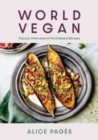 World Vegan : Irresistible International Plant-Based Recipes - Book