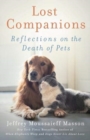 Lost Companions : Reflections on the Death of Pets - Book
