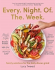 Every Night of the Week : Sanity solutions for the daily dinner grind - Book