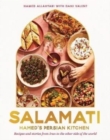 Salamati : Hamed's Persian kitchen; recipes and stories from Iran to the other side of the world - Book