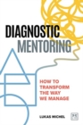 Diagnostic Mentoring : How to transform the way we manage - Book