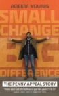 Small Change, BIG DIFFERENCE - The Penny Appeal Story - Book
