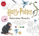Harry Potter Watercolour Wizardry : Paint 32 Spellbinding Creatures and Plants from the Wizarding World, Step-by-Step - Book