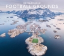 Remarkable Football Grounds - eBook