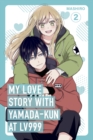 My Love Story with Yamada-kun at Lv999, Vol. 2 - eBook