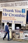 Thank You Mr Crombie : Lessons in Guilt and Gratitude to the British - Book