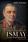 General Hastings 'Pug' Ismay : Soldier, Statesman, Diplomat: A New Biography - Book