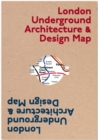 London Underground Architecture & Design Map - Book