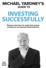 Michael Yardney's Guide To Investing Successfully - eBook