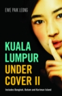 Kuala Lumpur Undercover II - eBook