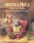 Mouse and Mole Have a Party - Book